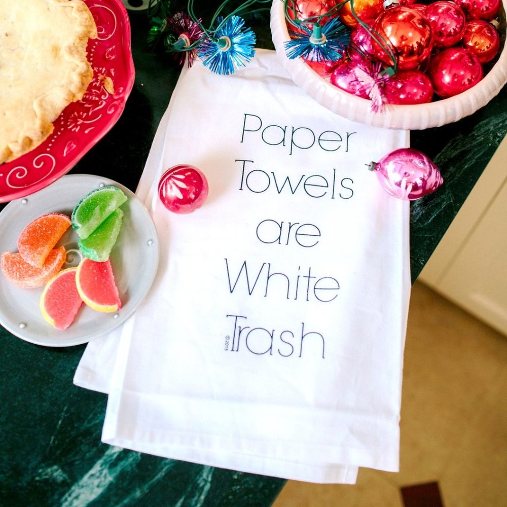 White Paper Towels Are White Trash Flour Sack Hang Tight Towel by Twisted Wares